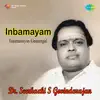 Seerkhazhi S. Govindarajan - Inbamayam Isaimaniyin Ganangal - EP
